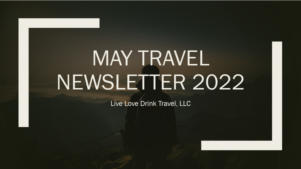 May 2022 Travel Newsletter