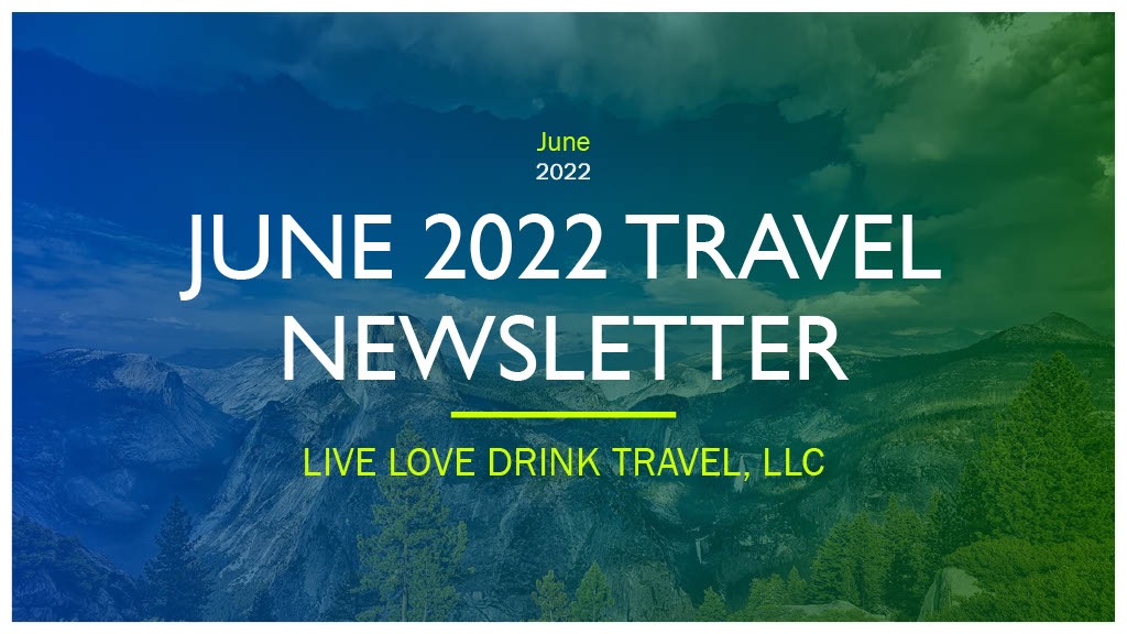 June 2022 Travel Newsletter